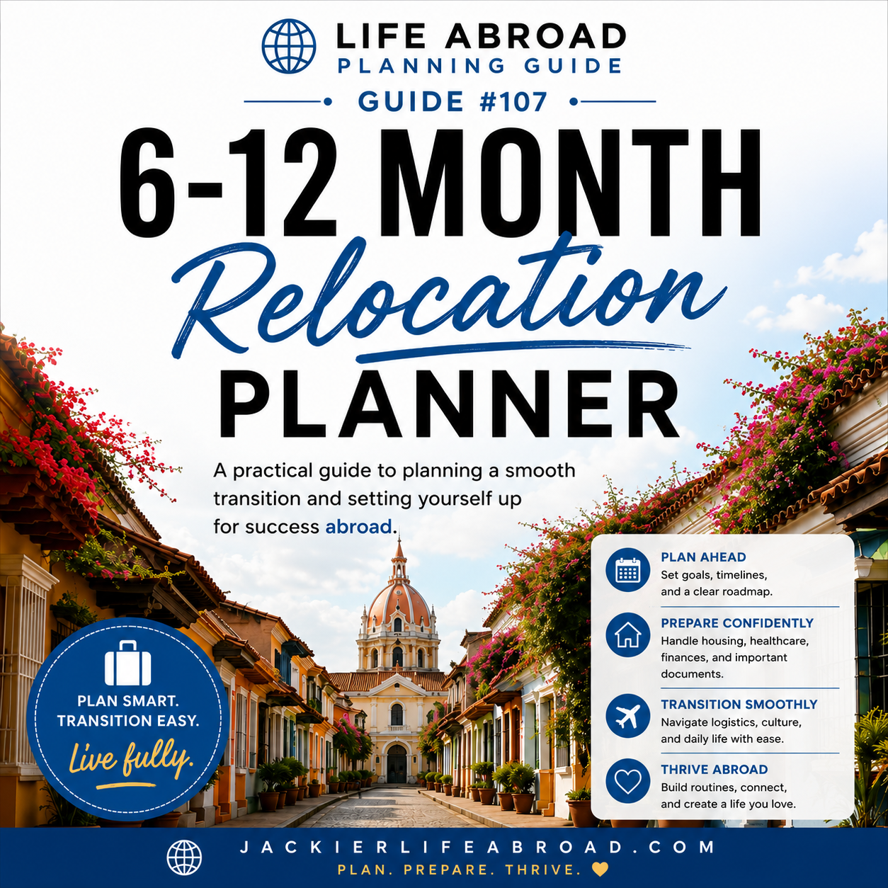 107 — 6–12 Month Relocation Planner